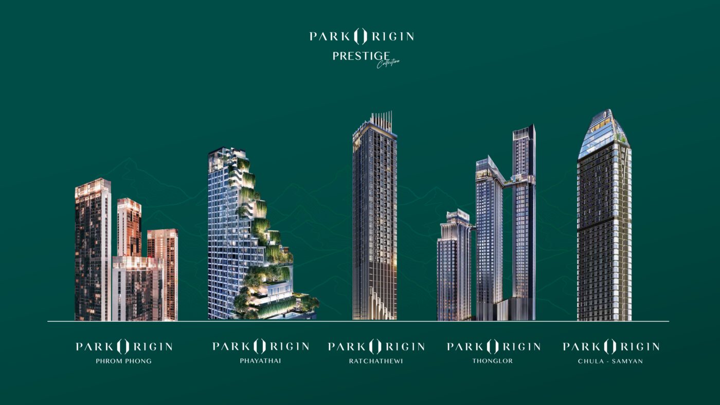 การออกแบบ Park Origin 5 ทำเลสำคัญอย่าง ทองหล่อ พร้อมพงษ์ พญาไท จุฬา-สามย่าน และราชเทวี บนหลัก ‘Human Centric Design’