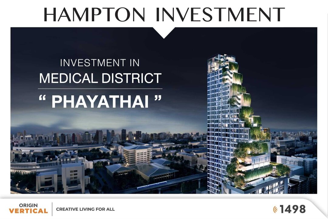 INVESTMENT IN MEDICAL DISTRICT "PHAYATHAI"