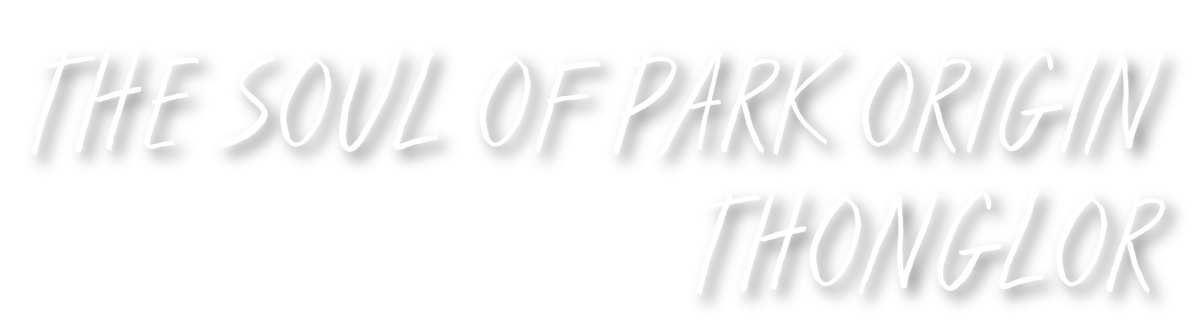 The Soul Of Park Origin Thonglor
